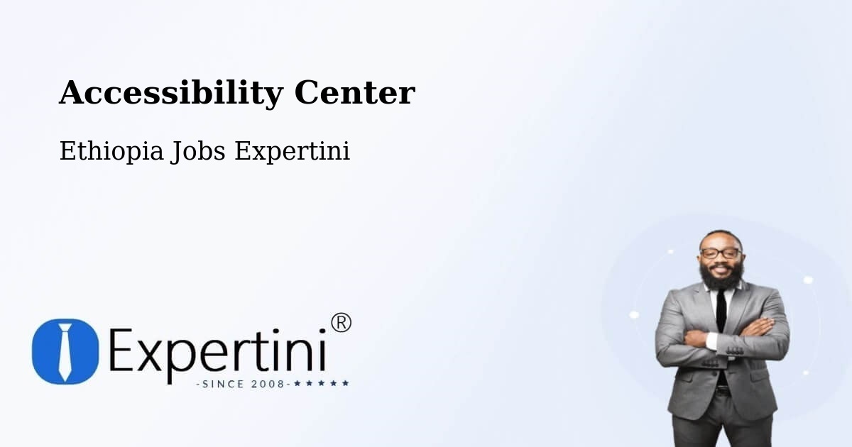 Accessibility Statement – Dīla - Ethiopia Jobs Expertini