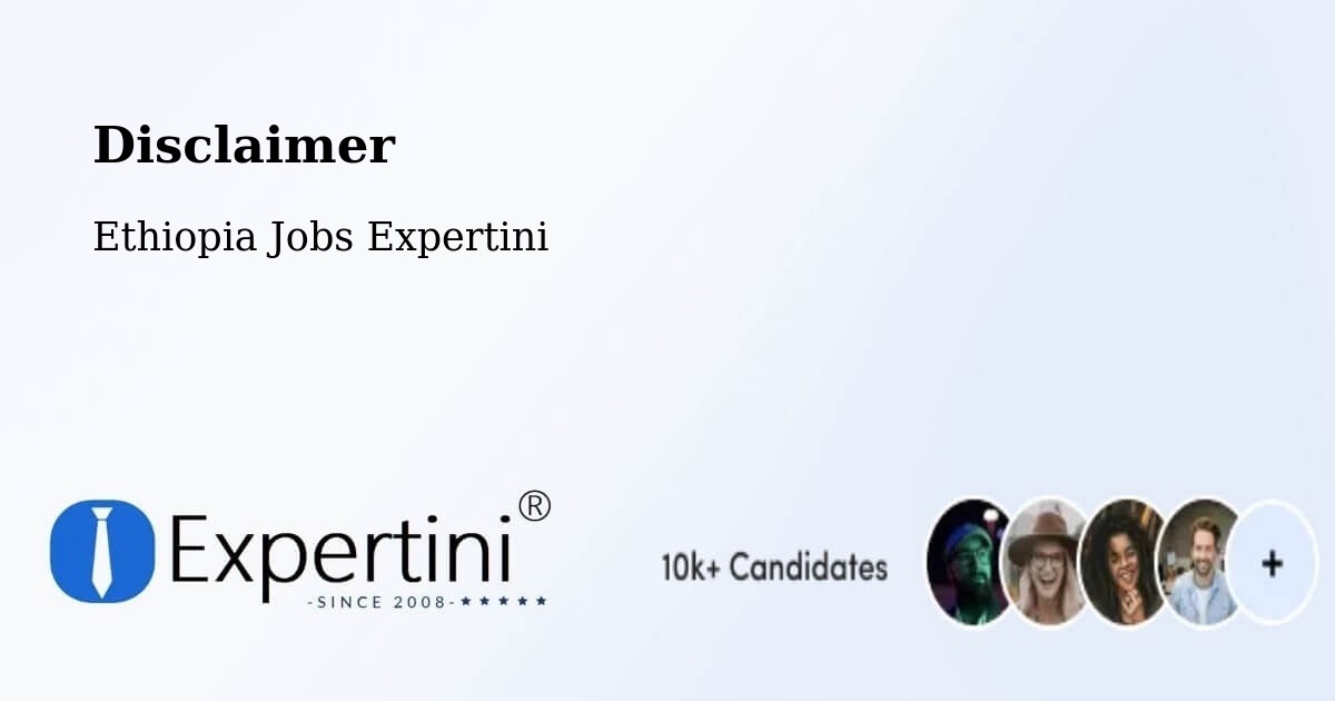 Disclaimer – Dīla - Ethiopia Jobs Expertini