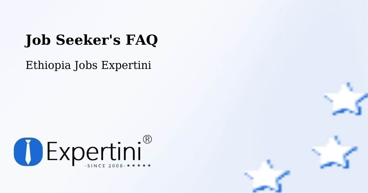 Employer FAQ – Dīla - Ethiopia Jobs Expertini