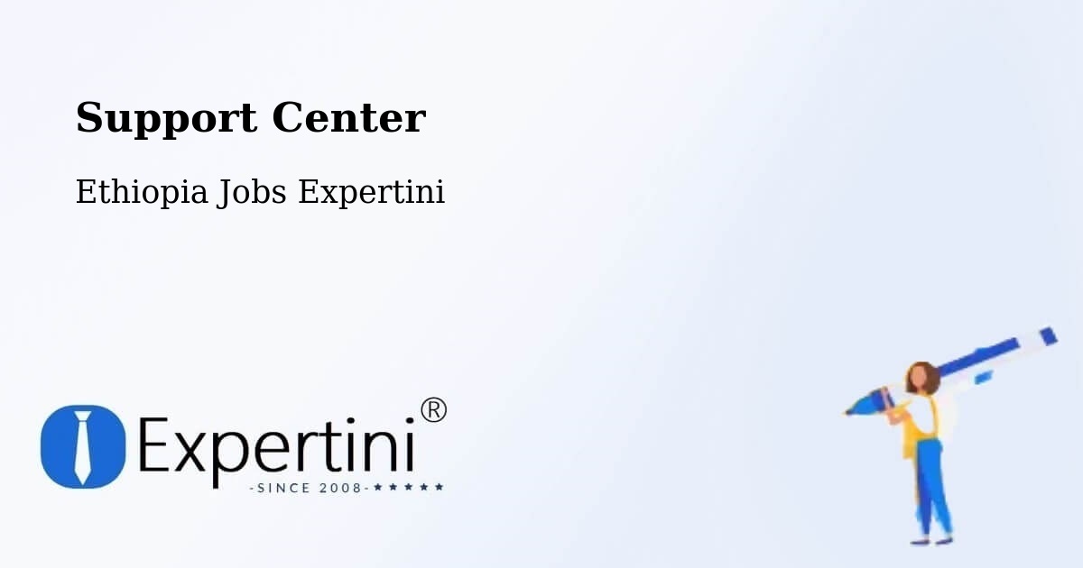 Support Services – Dīla - Ethiopia Jobs Expertini